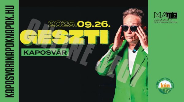 MATE KÁN 2025 Geszti Péter koncertjegy - Kaposvári Campus
